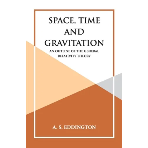 Space, Time and Gravitation - Paperback