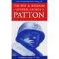 The Wit & Wisdom of General George S. Patton - Paperback