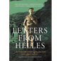 Letters from Helles: The uncensored correspondence of a battalion commander at Gallipoli - Hardcover