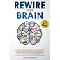 Rewire Your Brain: Change Your Mind and Habits for a Better Life Without Anxiety. Neuroscience and EFT Tapping + 100 Positive Affirmation - Paperback