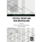 Critical Theory and New Materialisms - Paperback