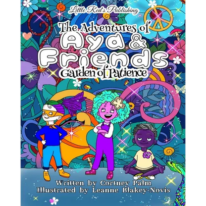 The Adventures of Aya & Friends: Garden of Patience - Paperback