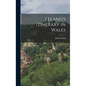 Leland's Itinerary in Wales - Hardcover