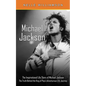 Michael Jackson: The Inspirational Life Story of Michael Jackson (The Truth Behind the King of Pop's Adventurous Life Journey) - Paperback
