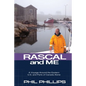 Rascal and Me: A Voyage Around the Eastern U.S. and Parts of Canada Alone - Paperback