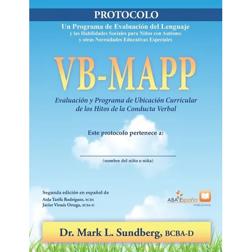 VB-MAPP, Evaluación y programa de ubicación curricular de los hitos de la conducta verbal: Protocolo - Paperback