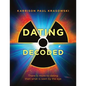 Dating Decoded: There is more to dating than what is seen by the eye! - Paperback