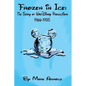 Frozen in Ice: The Story of Walt Disney Productions, 1966-1985 - Paperback