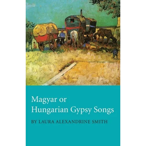 Magyar or Hungarian Gypsy Songs - Paperback