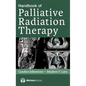 Handbook of Palliative Radiation Therapy - Paperback