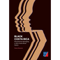 Black Costa Rica: Pluricentrical Belonging in Afra-Costa Rican Poetry - Paperback