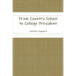 From Country School to College President - Paperback