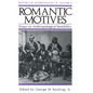 Romantic Motives: Essays on Anthropological Sensibility - Paperback