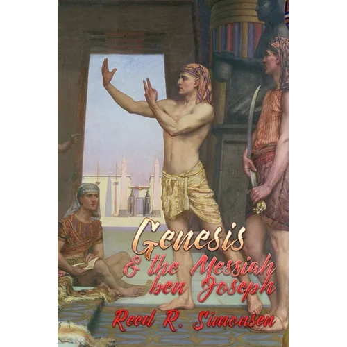 Genesis & the Messiah Ben Joseph - Paperback