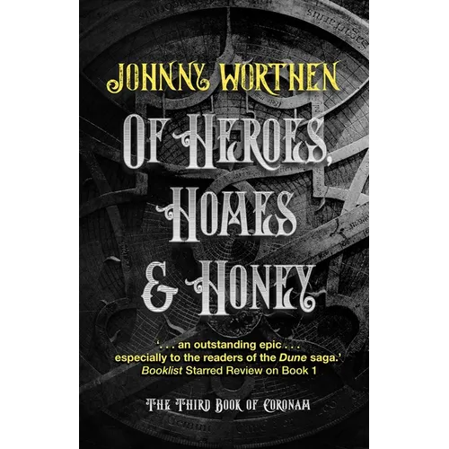 Of Heroes, Homes and Honey: Coronam Book III - Paperback