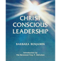 Christ Conscious Leadership - Paperback