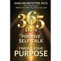 365 Days of Positive Self-Talk for Finding Your Purpose - Paperback