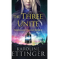 The Three Unite - Hardcover