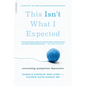 This Isn't What I Expected: Overcoming Postpartum Depression - Paperback