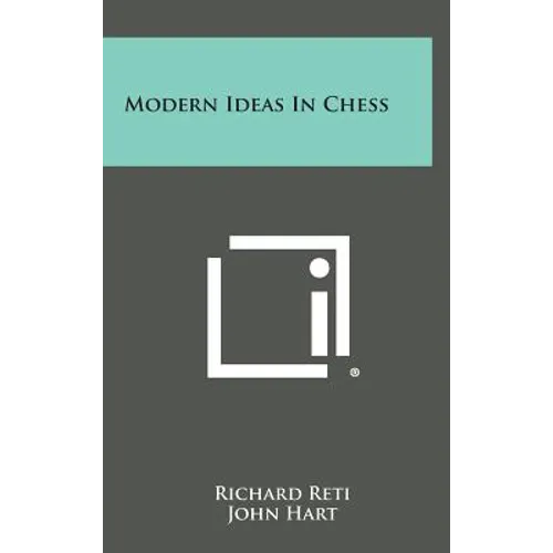Modern Ideas in Chess - Hardcover