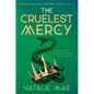 The Cruelest Mercy - Hardcover