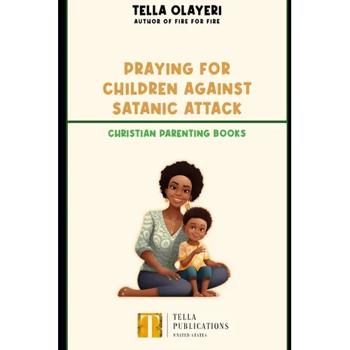 Praying For Children against Satanic Attack - Paperback