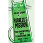Bubbles's Mission - Hardcover