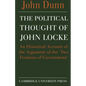 The Political Thought of John Locke: An Historical Account of the Argument of the 'Two Treatises of Government' - Paperback