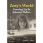Zoey's World: Growing up in Johnson Hollow - Paperback