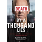 Death by a Thousand Lies: My cover up, my crash and my resurrection from sexual addiction. - Paperback