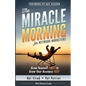 The Miracle Morning for Network Marketers: Grow Yourself FIRST to Grow Your Business Fast - Paperback