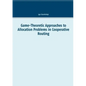 Game-Theoretic Approaches to Allocation Problems in Cooperative Routing - Paperback