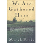 We Are Gathered Here - Paperback