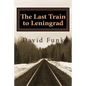 The Last Train to Leningrad - Paperback