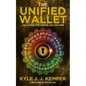 The Unified Wallet: Unlocking the Digital Golden Age - Paperback