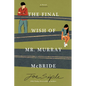 The Final Wish of Mr. Murray McBride - Paperback