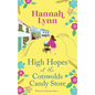 High Hopes at the Cotswolds Candy Store - Hardcover