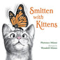 Smitten with Kittens - Hardcover