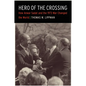 Hero of the Crossing: How Anwar Sadat and the 1973 War Changed the World - Hardcover