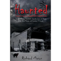 Haunted: Stories of Spirits, Scoundrels, Legends, Lore and Ghosts in the Rialto Theater and Downtown El Dorado - Paperback