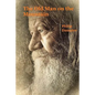 The Old Man on the Mountain: Robert H. and Tisza Book 2 - Paperback