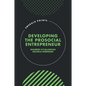 Developing the Prosocial Entrepreneur - Hardcover