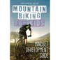 Mountain Biking for Kids: Mindset Development Guide - Paperback
