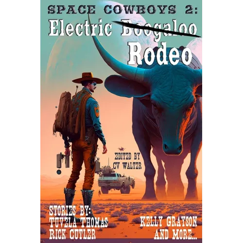 Space Cowboys 2: Electric Rodeo - Paperback