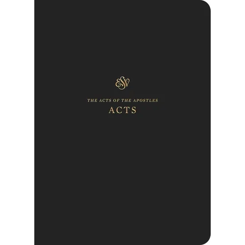 ESV Scripture Journal: Acts (Paperback) - Paperback