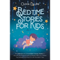 Bedtime Stories for Kids Age 7: A Collection of 15 Incredible Fantasy Stories to discover the Magical World of Dreams, help your children Feel Relaxed - Paperback
