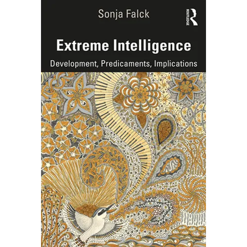 Extreme Intelligence: Development, Predicaments, Implications - Paperback
