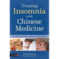 Treating Insomnia with Chinese Medicine: A Synthesis of Clinical Experience - Paperback
