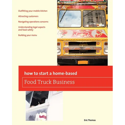 How To Start a Home-based Food Truck Business - Paperback
