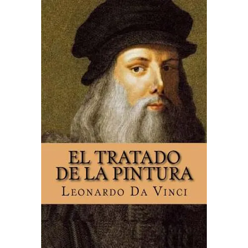 El Tratado de la Pintura (Spanish Edition) - Paperback